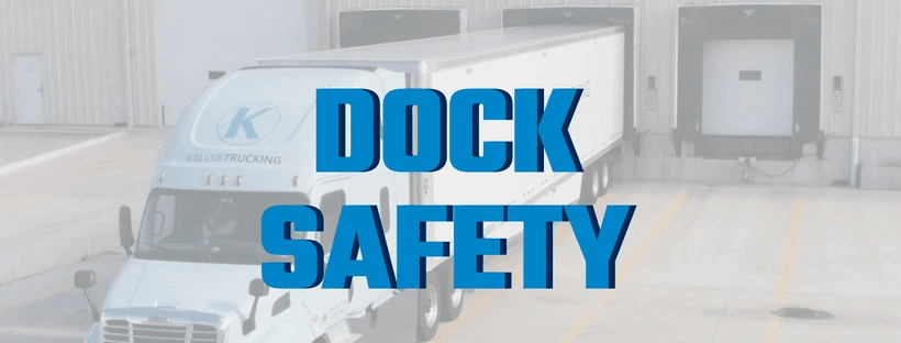 dock safety text in front of a Keller truck inside a truck dock