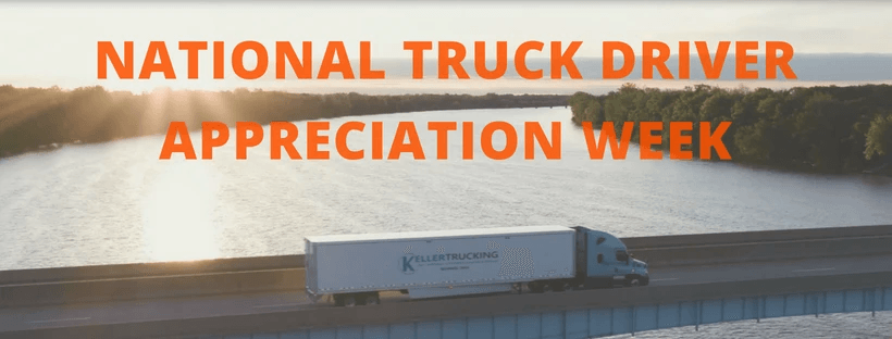 national truck driver appreciation week text above a Keller truck driving on a bridge